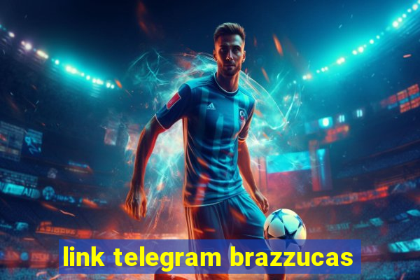 link telegram brazzucas